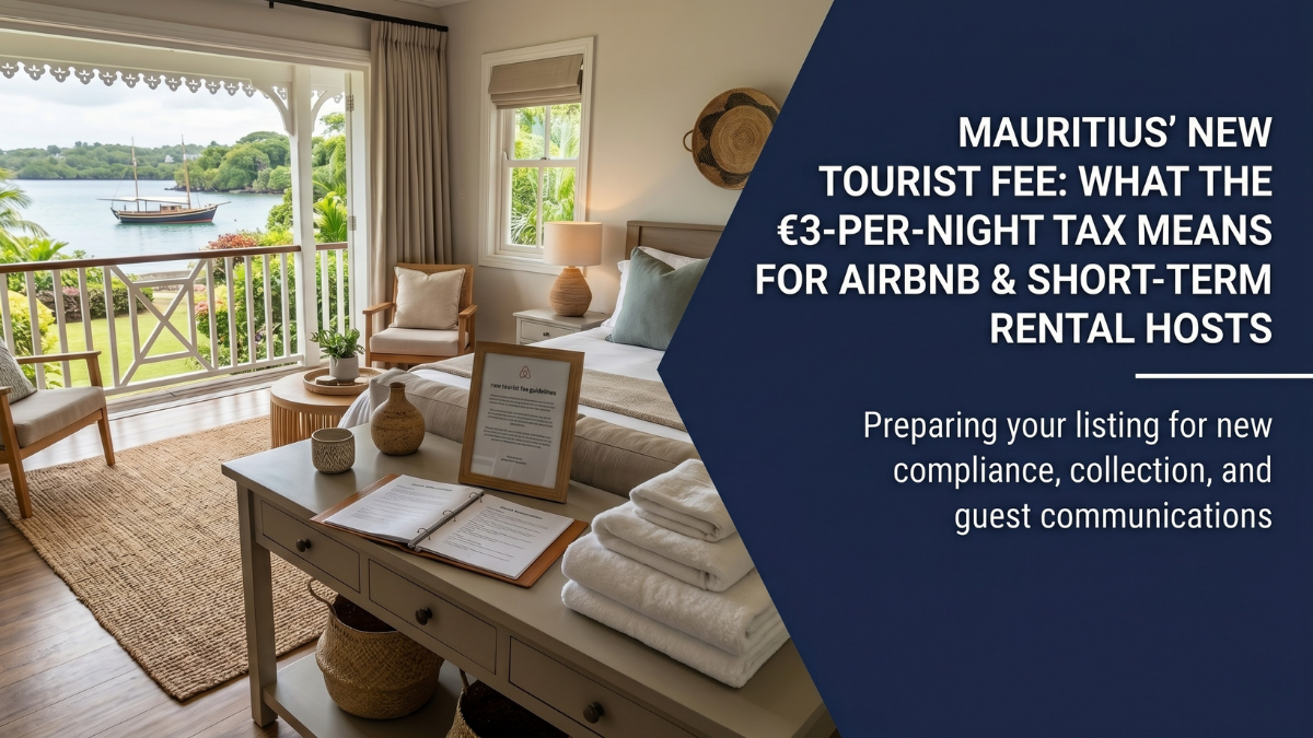 Nouvelle taxe touristique à l'Île Maurice : ce que les 3 € par nuit changent pour les hôtes Airbnb et la location courte durée